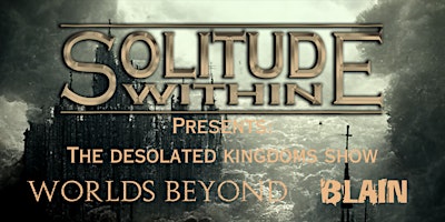 Imagen principal de Metalshow of Solitude Within, Worlds Beyond and Blain