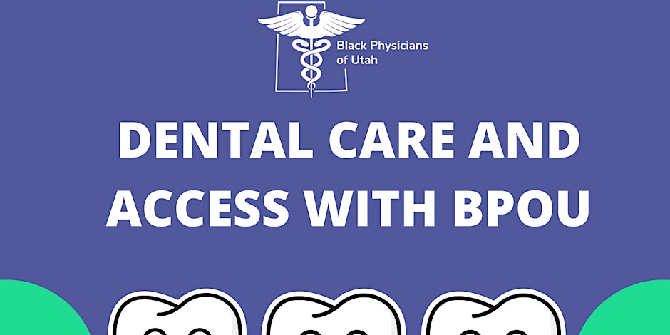 Dental Care and Access with BPOU