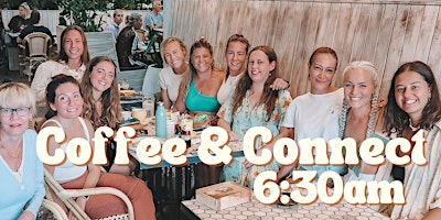 Imagem principal do evento FREE Coffee & Connect Event for Women