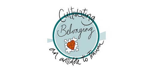 Cultivating Belonging: An Antidote to Trauma (evening GMT)  primärbild
