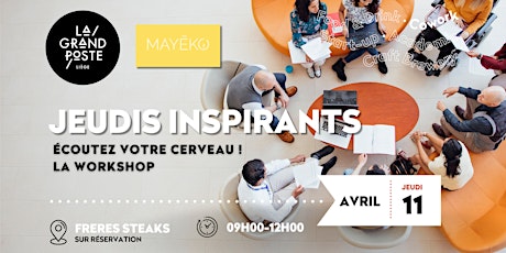 Jeudis inspirants : A la découverte de votre cerveau !  - Le workshop