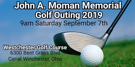 John A. Moman Memorial Golf Outing  2019 primary image