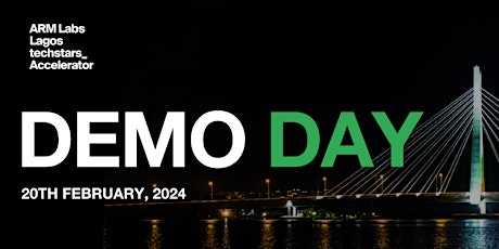 Primaire afbeelding van [GENERAL INVITE] - ARM Labs Lagos Techstars Demo Day