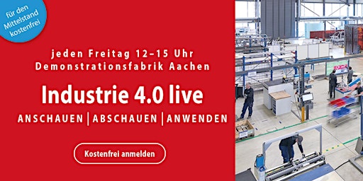 Imagem principal do evento Anschauen, Abschauen, Anwenden: Industrie 4.0 live erleben