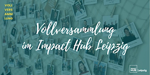 Primaire afbeelding van Vollversammlung im Impact Hub Leipzig