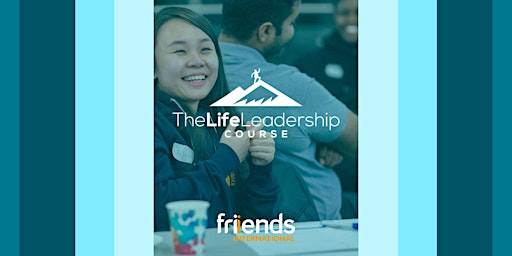 Primaire afbeelding van Life Leadership Course - Friends International Guildford