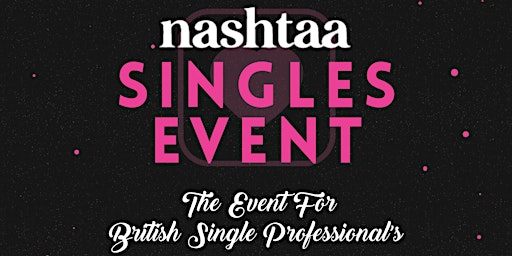 Nashtaa Singles Event primary image