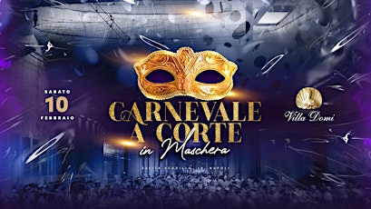 Imagen principal de Carnevale a Corte @ Villa Domi Napoli