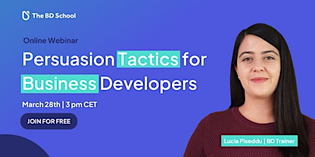 Online Webinar: Persuasion Tactics for Business Developers