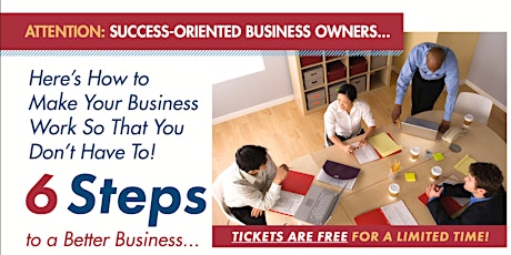 Imagen principal de 6 Steps To a Better Business