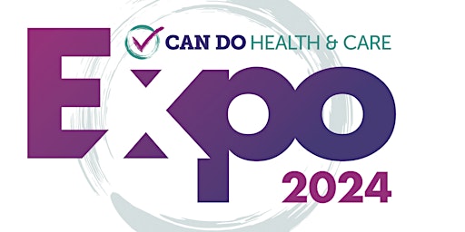 Imagem principal do evento Can Do Health and Care’ Expo 2024 - The Power of Kindness