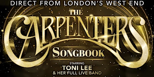 Imagem principal do evento The Carpenters Songbook - starring Toni Lee and her live band