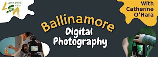 Collection image for DIGITAL PHOTOGRAPHY BALLINAMORE MAY & JUNE 2024
