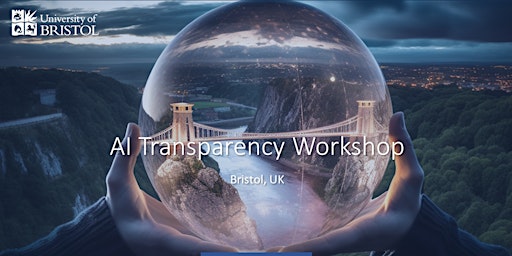 Imagem principal de AI Transparency Workshop (Bristol)
