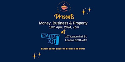 THE INDUSTRY TEA: Money, Business & Property primary image