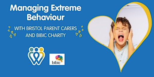 Managing Extreme Behaviour with Bibic charity primary image