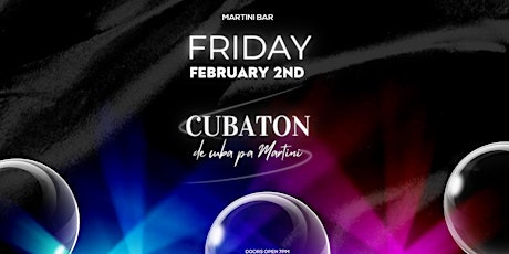 Primaire afbeelding van Friday Cubatón - De Cuba Pa´ Martini