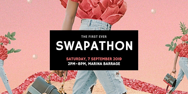 Swapathon 2019 - Singapore's First Sustainable Fashion Marathon!