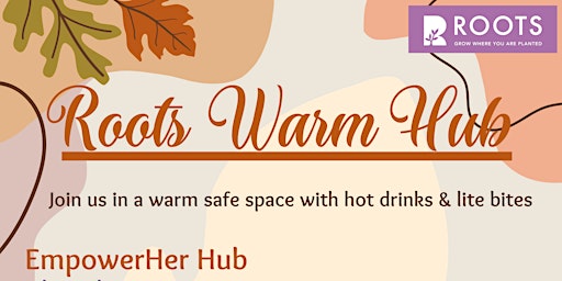 Hauptbild für Roots Warm Hub ~ EmpowerHer Hub