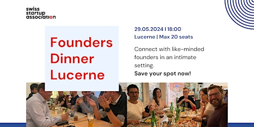 Image principale de Founders Dinner: Lucerne 29.05.2024