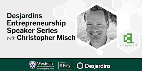 Desjardins Entrepreneurship Speaker Series with Christopher Misch primary image
