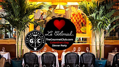 Hauptbild für The Gourmet Club Galentine's Day Dinner at Le Colonial, Delray Beach