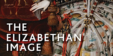 TALK | The Elizabethan Image, by Roy Strong CANCELLED primary image