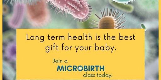 Primaire afbeelding van Microbirth Class - How to give your baby a fantastic microbiome