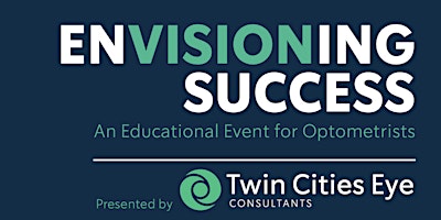 Imagem principal do evento EnVisioning Success: An Educational Event for Optometrists