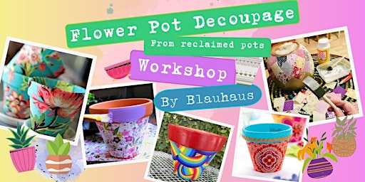 Image principale de Pints, Pots & Papers! Flower Pot Decoupage!