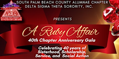 Primaire afbeelding van South Palm Beach County Alumnae Chapter: 40th Chapter Anniversary