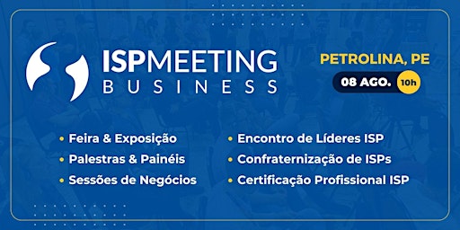 Imagem principal do evento ISP Meeting | Petrolina, PE