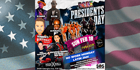 DCBX Prez Day No Work Latin Dance Party  DJ Philly Boy  + Gringuito B-day primary image