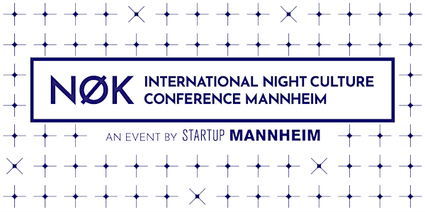 NØK - International Night Culture Conference Mannheim