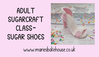 Adult sugarcraft modelling class - sugar shoe primary image