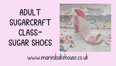 Adult sugarcraft modelling class - sugar shoe