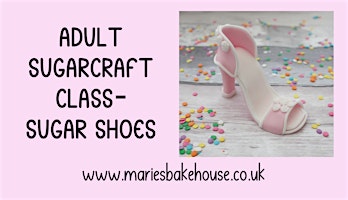 Imagem principal do evento Adult sugarcraft modelling class - sugar shoe