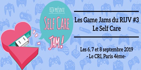 Les Game Jams du RIJV#3 : Le self care