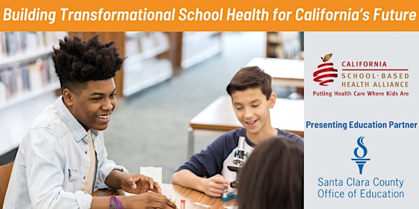 Building Transformational School Health for California's Future