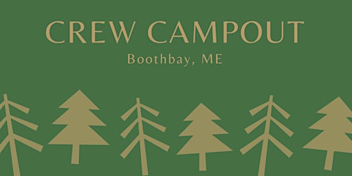 Imagem principal do evento Crew Campout - Boothbay, ME