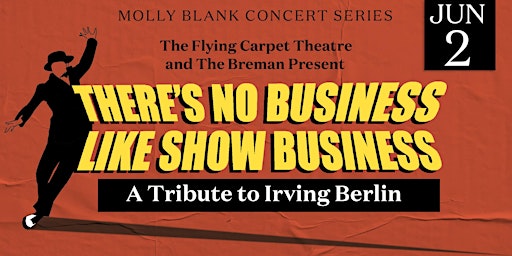 Immagine principale di There's No Business Like Show Business - A Tribute to Irving Berlin 