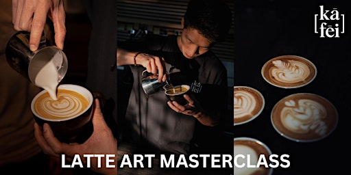 Primaire afbeelding van Latte Art Masterclass - KAFEI