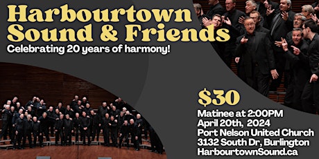 Harbourtown Sound and Friends: Celebrating 20 years of harmony!