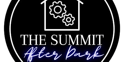 The Summit After Dark: Networking Happy Hour primary image