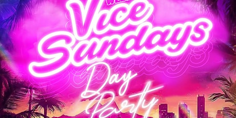 #ViceSunday Day Party FREE w/RSVP Each & Every Sunday 5pm-10pm w/DJ CASPER