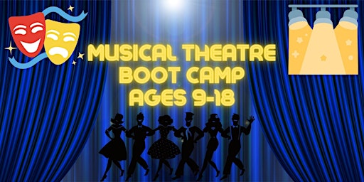 Imagem principal do evento Musical Theatre Boot Camp (Ages 9-18)