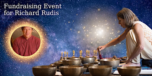 Primaire afbeelding van Tibetan Bowl Sound Bath ~ Fundraiser for Richard Rudis