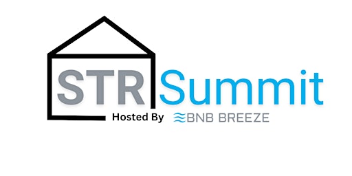 Primaire afbeelding van The STR Summit: Hosted by BNB Breeze