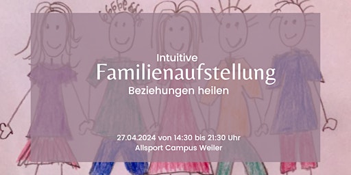 Hauptbild für Intuitive Familienaufstellung: Beziehungen heilen