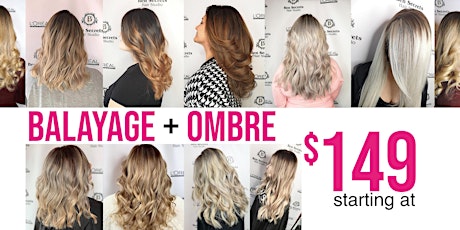 BALAYAGE & OMBRE PROMO - Starting at $149 at the One & Only Ben Secrets! primary image